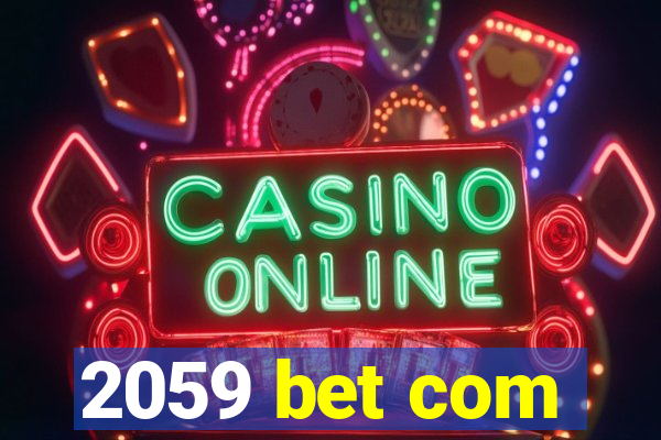 2059 bet com